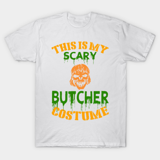 This Is My Scary Butcher Costume T-Shirt-TOZ